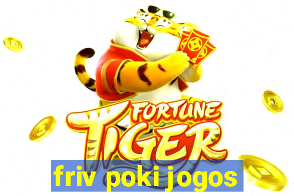 friv poki jogos